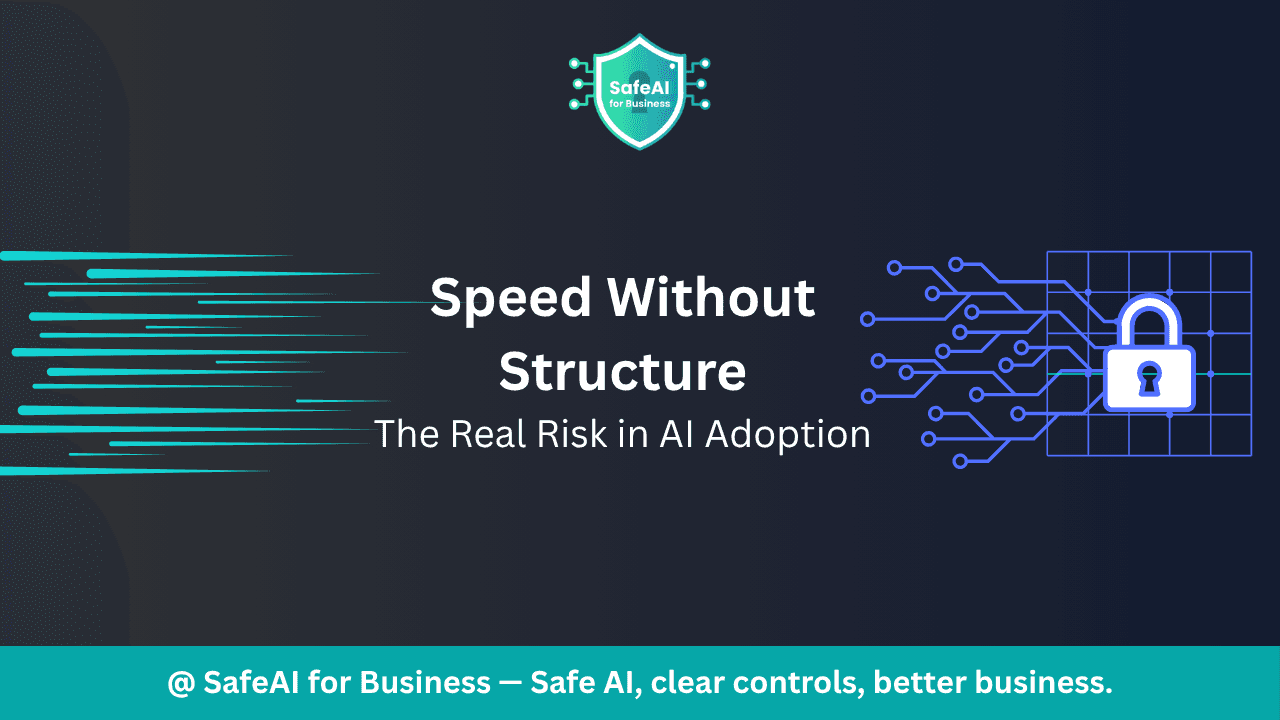 Speed Without Structure: Why Responsible AI Adoption Is Critical for SMEs