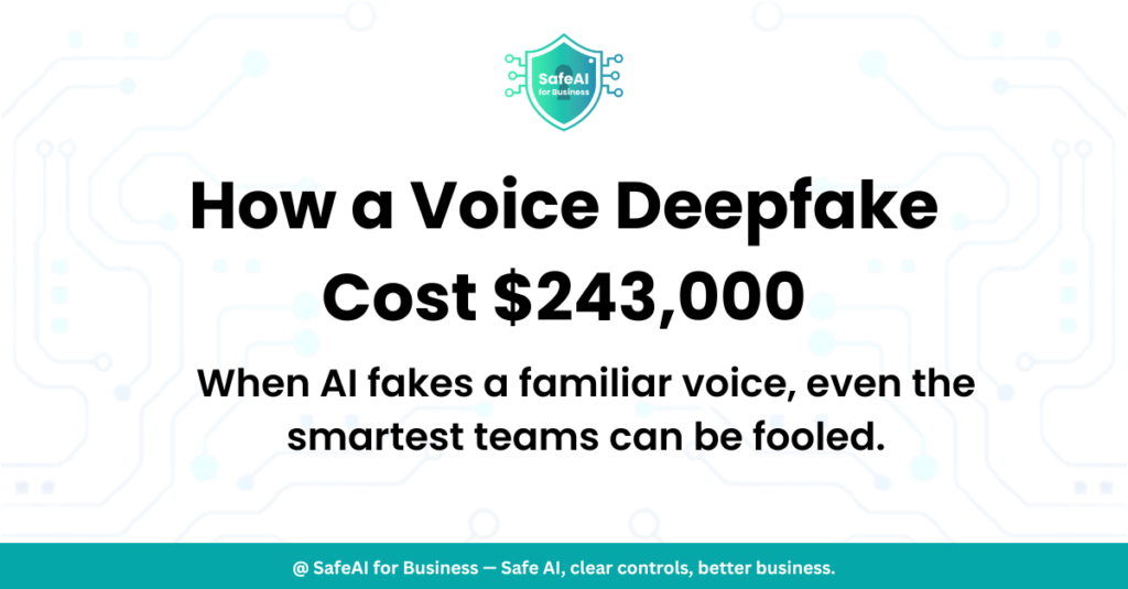 How a Voice Deepfake Scam Drained $243,000 and What Your Business Must Do Right Now